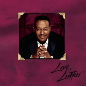 Luther Vandross – Here And Now