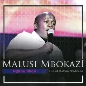 Malusi Mbokazi – Ngisize Nkosi