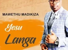 Mawethu Madikiza – ‎Yesu Langa