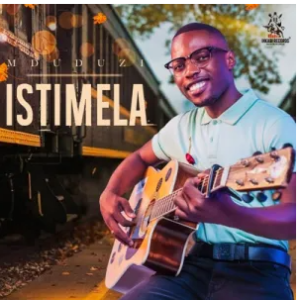 Mduduzi Ncube – Istimela