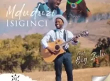 Mduduzi Ncube – Isiginci