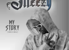 Meezy – My Story