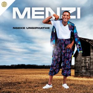 Menzi - Mabizela Mp3 Download Fakaza