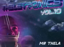 Mr Thela – Theletronics Vol 10