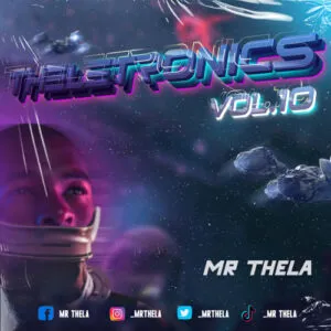 Mr Thela – Theletronics Vol 10