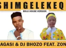 Msagasi & DJ Bhozo – Shimgelekeqe Feat Zonke