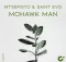 Mtsepisto & Saint Evo – Mohawk Man