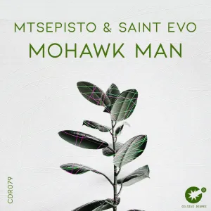 Mtsepisto & Saint Evo – Mohawk Man