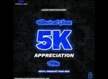 Musical Jazz – 5K Appreciation Mix (100 Production Mix)