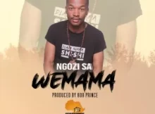 NGOZI SA – Wemama ft. 808 Prince