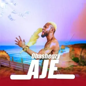 Obashegzy – Aje