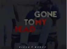 Ricco – Gone To My Head ft. Maggz