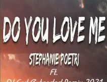 Stephanie Poetri – Do You Love Me (DJ Carl Extended Remix)