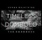 Sanda Bajaivise & TheGqomBoss – Timeless Dombolo