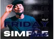 Simple Tone – Simple Fridays Vol 047 Mix