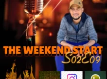 The Weekend Start Mix E09S02 By DJ TY-C SA 2023