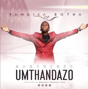 Yandisa Botha – Amaphutha amaningi