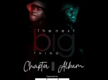 Danger Shayumthetho & K-zin – The Next Big Thing Chapter II (Album)