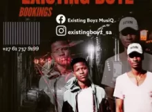 Existing Boyz – Dladla Mshunqis