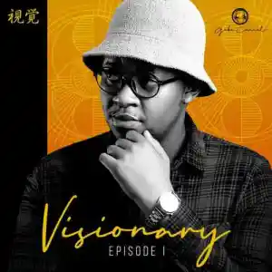 ALBUM: Gaba Cannal – Visionary Episode 1