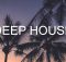 Deep House Music 2020