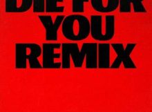 Die For You Remix - The weeknd ft Ariana Grande