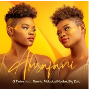 Q Twins – Alusafani ft. Big Zulu, Mduduzi Ncube & Xowla