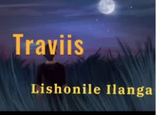 Travis – Lishonile Ilanga Emotional Gqom Mix