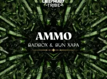 Badbox & Bun Xapa – Ammo (Extended Mix)