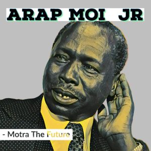 Motra The Future – ARAP MOI JR