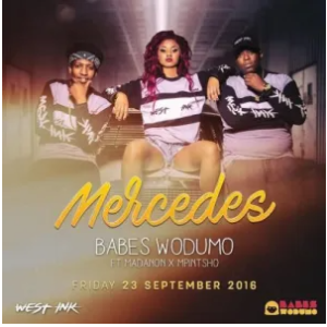 Babes Wodumo – Mercedes ft. Madanon & Mampintsha