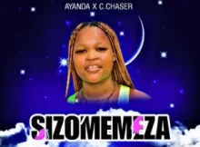 C Chaser & Ayanda – Ngizomemeza