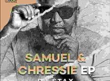 DJ Stax – Samuel & Chressie EP