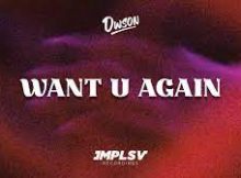 Dwson - Want U Again