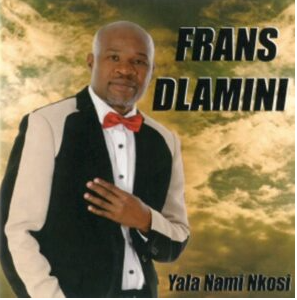 Frans Dlamini – Zwela Nkosi