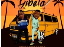 Gibela Fakaza Mp3 Download