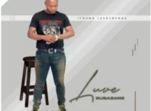 Luve Dubazane New Album 2023 Mp3 Download