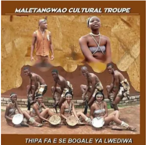 Maletangwao Cultural Troupe – Maletangwao