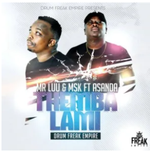 Mr Luu & MSK – Themba Lami ft. Asanda