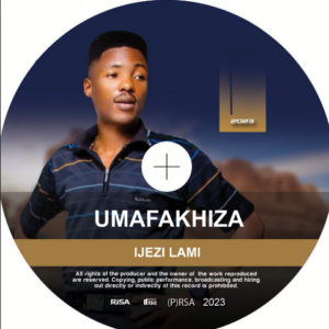 Umafakhiza Mfeka – IJEZI LAMI ALBUM