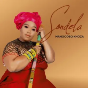 MaNgcobo – Sondela