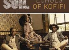 The Soil – Echoes of Kofifi Album