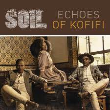 The Soil – Echoes of Kofifi Album