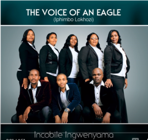 The Voice of an Eagle – Okholwayo Yindodana