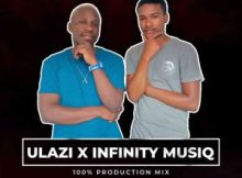 ULAZI & Infinity MusiQ – 100% Production Mix Vol. 9