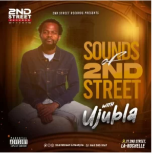 Ujubla – Sounds Of 2nd Street [Amapiano Mix]