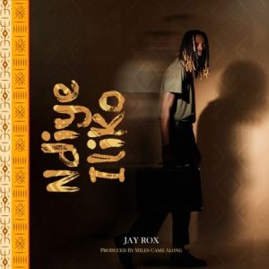 Jay Rox – Ndiye Iliko