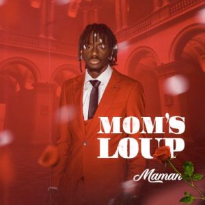 Moms Loup ,Maman