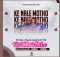 Ke Nale Motho - Mr Des x Master Azart & Dr Nel Ft. Mayandis mp3 download