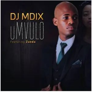 DJ Mdix – uMvulo ft. Zanda